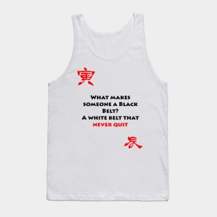 What makes someone a black belt? Tank Top